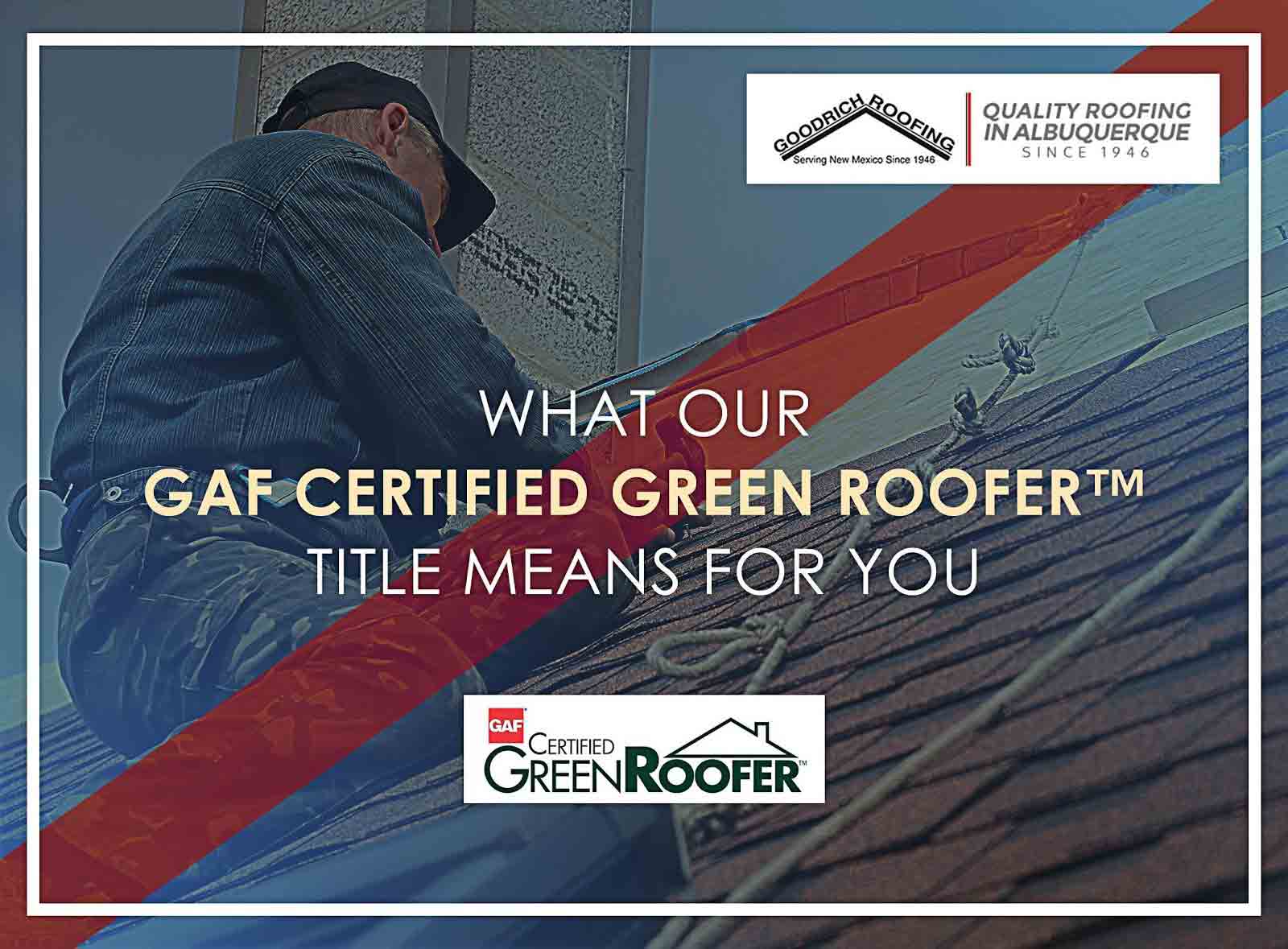 What Our GAF Certified Green Roofer